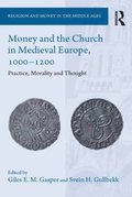 Money and the Church in Medieval Europe, 1000-1200