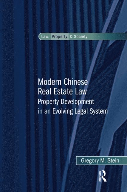 Gregory M. Stein - Modern Chinese Real Estate Law, E-bok