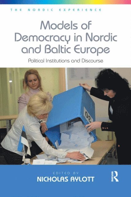 Nicholas Aylott - Models of Democracy in Nordic and Baltic Europe, E-bok
