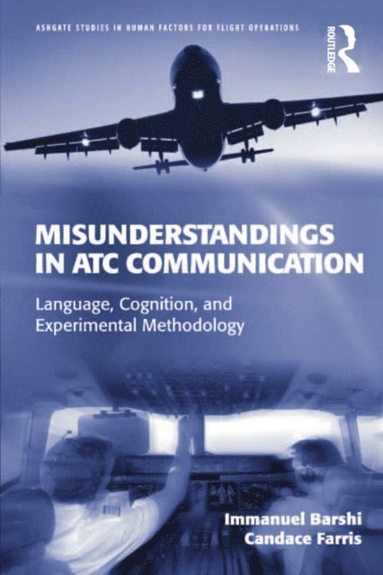 Candace Farris, Immanuel Barshi - Misunderstandings in ATC Communication, E-bok