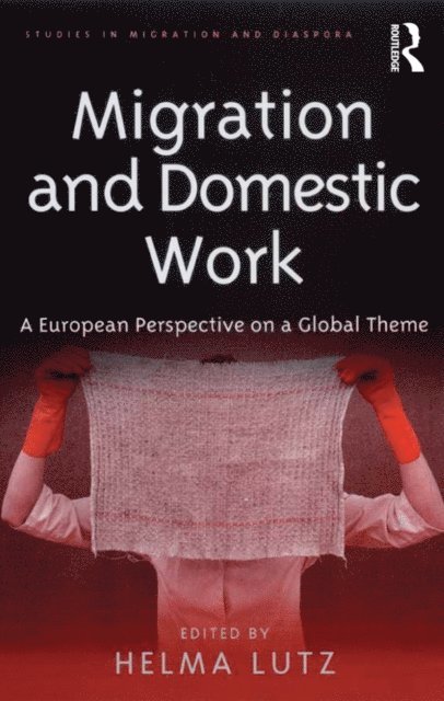 Helma Lutz - Migration and Domestic Work, E-bok