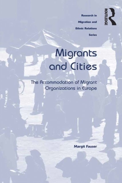Margit Fauser - Migrants and Cities, E-bok