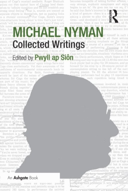 Pwyll ap SiA'n - Michael Nyman: Collected Writings, E-bok
