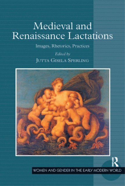 Jutta Gisela Sperling - Medieval and Renaissance Lactations, E-bok