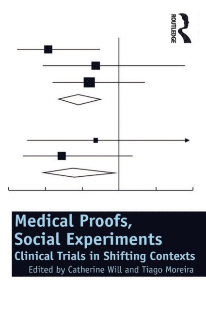 Tiago Moreira, Catherine Will - Medical Proofs, Social Experiments, E-bok