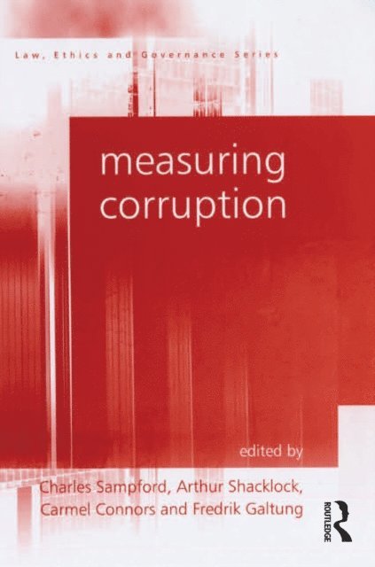 Fredrik Galtung, Arthur Shacklock, Charles Sampford - Measuring Corruption, E-bok