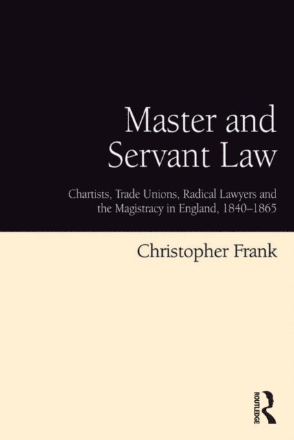 Christopher Frank - Master and Servant Law, E-bok. Tillgänglighet: Lägg i varukorg