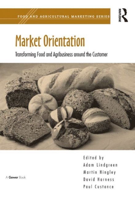 Paul Custance, Martin Hingley, Adam Lindgreen - Market Orientation, E-bok