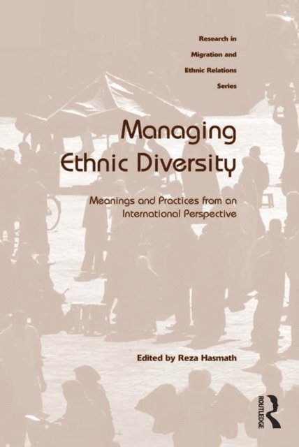 Reza Hasmath - Managing Ethnic Diversity, E-bok