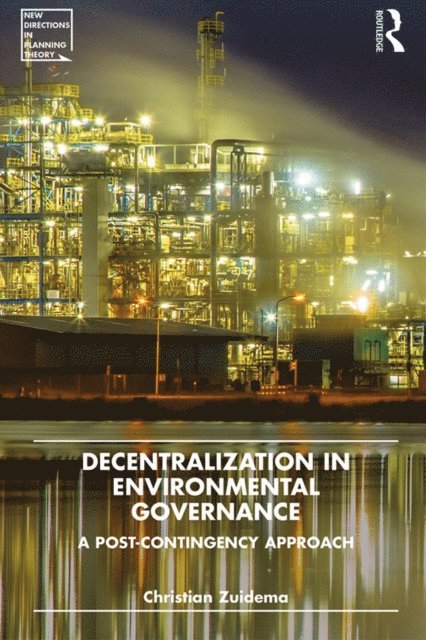 Christian Zuidema - Decentralization in Environmental Governance, E-bok