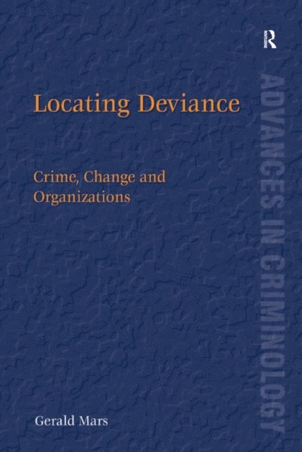 Gerald Mars - Locating Deviance, E-bok
