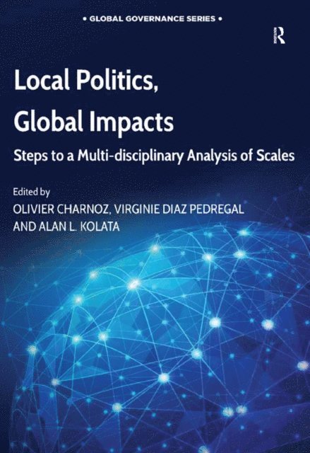 Virginie Diaz Pedregal, Olivier Charnoz - Local Politics, Global Impacts, E-bok
