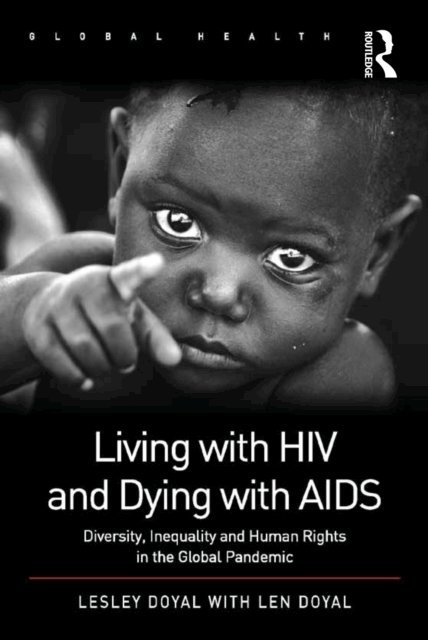 Lesley Doyal - Living with HIV and Dying with AIDS, E-bok
