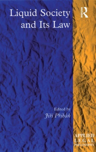 Jiri Priban - Liquid Society and Its Law, E-bok