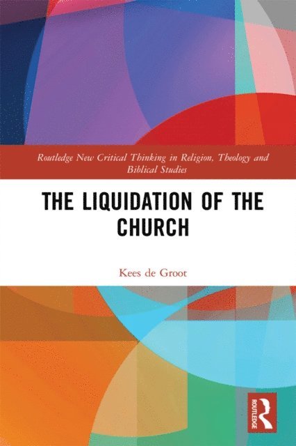 Kees de Groot - Liquidation of the Church, E-bok