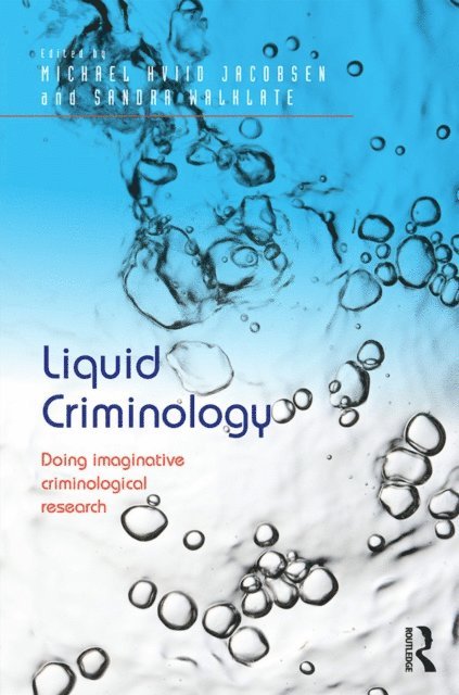 Sandra Walklate, Michael Hviid Jacobsen - Liquid Criminology, E-bok