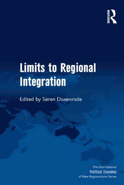 Soren Dosenrode - Limits to Regional Integration, E-bok