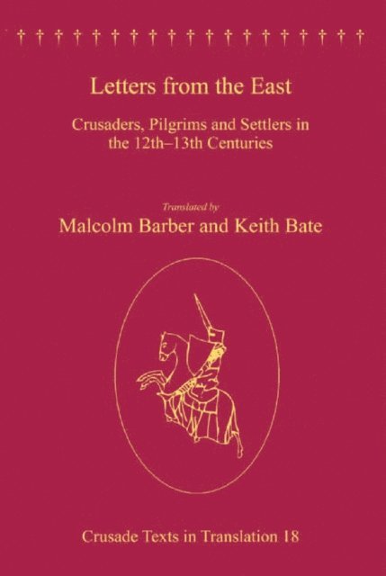 Keith Bate, Malcolm Barber - Letters from the East, E-bok