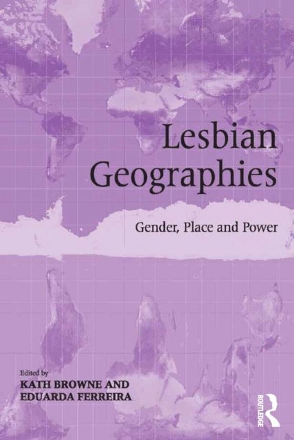 Eduarda Ferreira, Kath Browne - Lesbian Geographies, E-bok