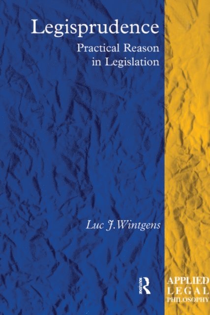Luc J. Wintgens - Legisprudence, E-bok