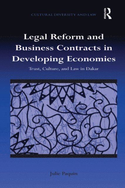 Julie Paquin - Legal Reform and Business Contracts in Developing Economies, E-bok