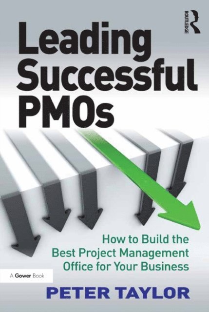 Peter Taylor - Leading Successful PMOs, E-bok