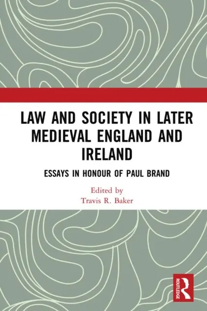 Travis R. Baker - Law and Society in Later Medieval England and Ireland, E-bok. Tillgänglighet: Lägg i varukorg