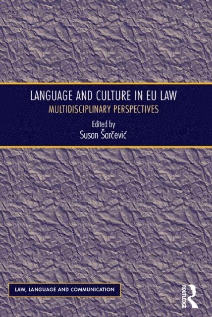 Susan Sarcevic - Language and Culture in EU Law, E-bok