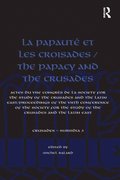 La Papauté et les croisades / The Papacy and the Crusades