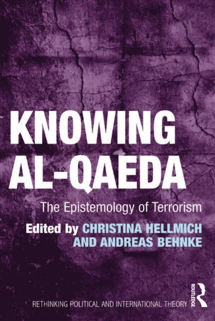 Christina Hellmich, Andreas Behnke - Knowing al-Qaeda, E-bok