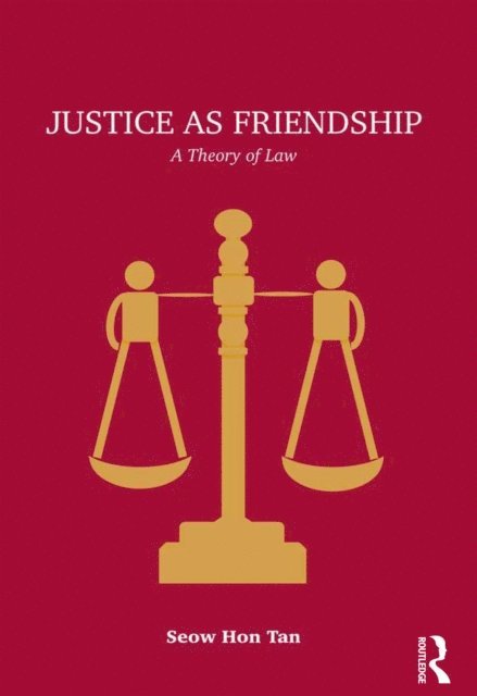Seow Hon Tan - Justice as Friendship, E-bok. Tillgänglighet: Lägg i varukorg