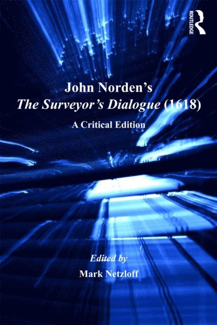 Mark Netzloff - John Norden's The Surveyor's Dialogue (1618), E-bok