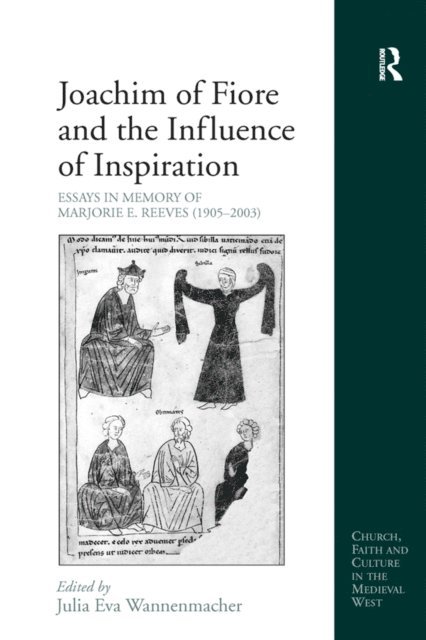 Julia Eva Wannenmacher - Joachim of Fiore and the Influence of Inspiration, E-bok