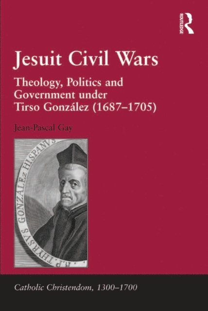 Jean-Pascal Gay - Jesuit Civil Wars, E-bok