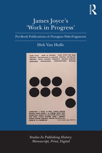Dirk Van Hulle - James Joyce's 'Work in Progress', E-bok