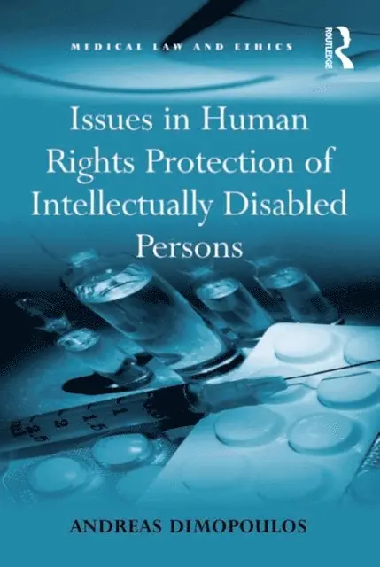 Andreas Dimopoulos - Issues in Human Rights Protection of Intellectually Disabled Persons, E-bok. Tillgänglighet: Lägg i varukorg