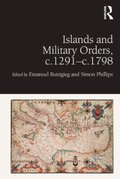 Islands and Military Orders, c.1291-c.1798