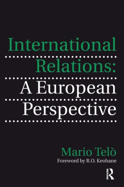 Mario TelA2 - International Relations: A European Perspective, E-bok