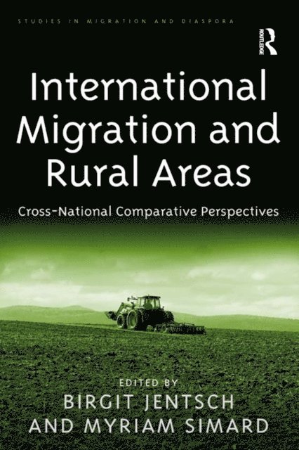 Myriam Simard, Birgit Jentsch - International Migration and Rural Areas, E-bok