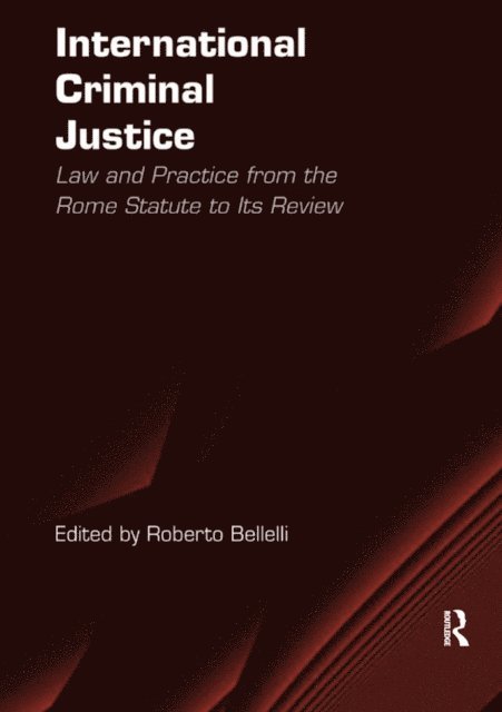 Roberto Bellelli - International Criminal Justice, E-bok