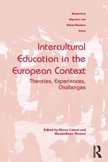 Massimiliano Fiorucci, Marco Catarci - Intercultural Education in the European Context, E-bok