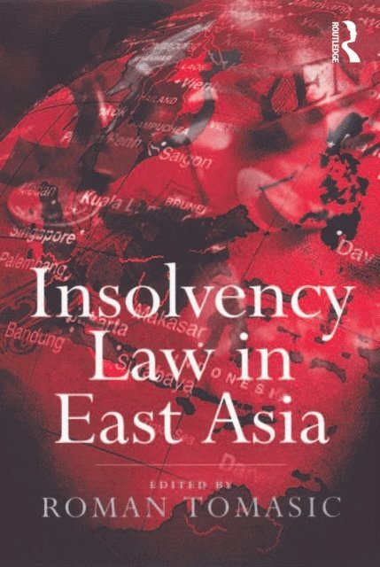 Roman Tomasic - Insolvency Law in East Asia, E-bok