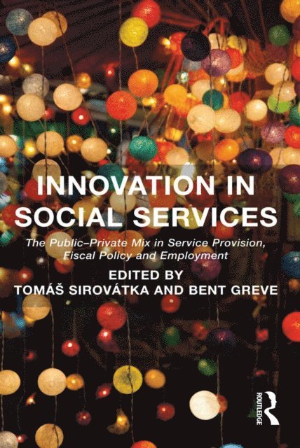 Bent Greve, Tomas Sirovatka - Innovation in Social Services, E-bok
