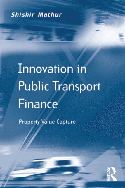 Shishir Mathur - Innovation in Public Transport Finance, E-bok