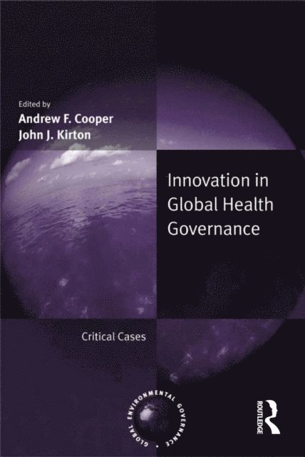 Andrew F. Cooper - Innovation in Global Health Governance, E-bok