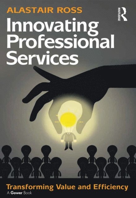 Alastair Ross - Innovating Professional Services, E-bok