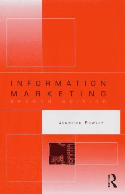 Jennifer Rowley - Information Marketing, E-bok