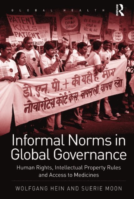 Suerie Moon, Wolfgang Hein - Informal Norms in Global Governance, E-bok
