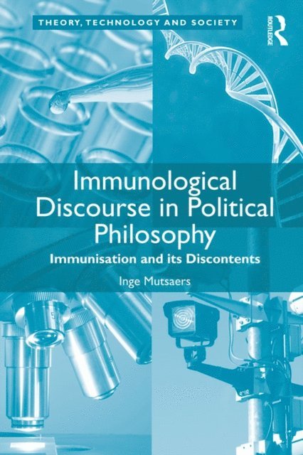 Inge Mutsaers - Immunological Discourse in Political Philosophy, E-bok