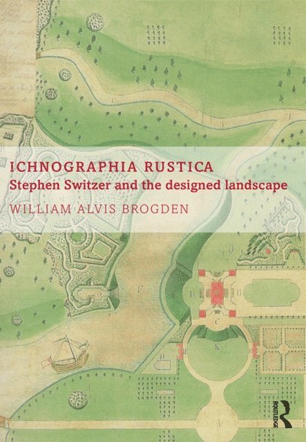 William Alvis Brogden - Ichnographia Rustica, E-bok
